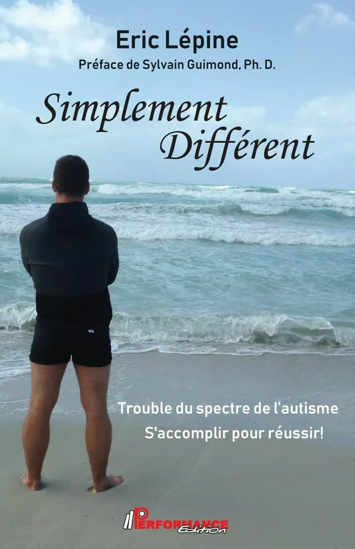 Simplement Différent - Éric Lépine - Performance Édition