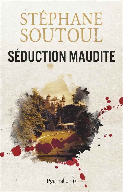 Séduction maudite - Stéphane Soutoul - Pygmalion