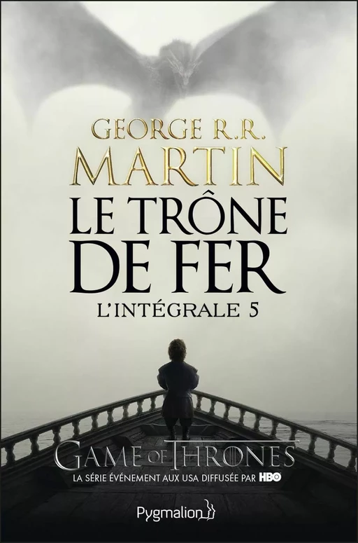 Le Trône de Fer - L'Intégrale 5 (Tomes 13 à 15) - George R.R. Martin - Pygmalion