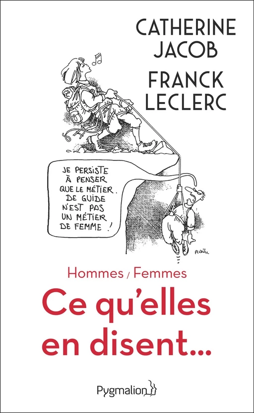 Ce qu'elles en disent... - Catherine Jacob, Franck Leclerc - Pygmalion