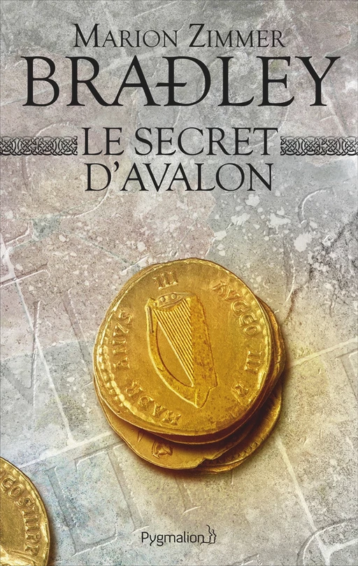 Le Secret d'Avalon - Marion Zimmer Bradley - Pygmalion