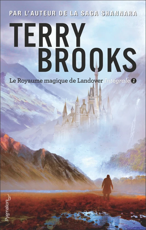 Le Royaume magique de Landover - L'Intégrale 1 (Tomes 1 à 3) - Terry Brooks - Pygmalion