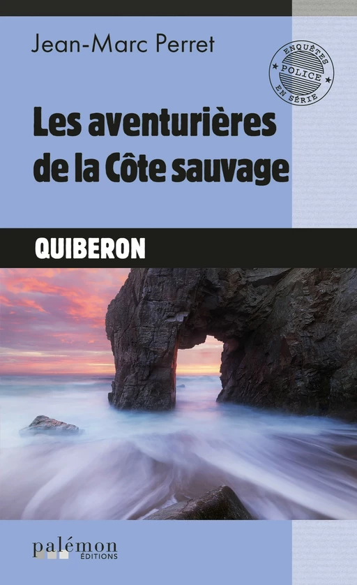 Les aventurières de la côte sauvage - Jean-Marc Perret - Palémon