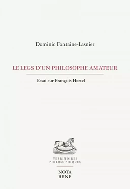 Le legs d'un philosophe amateur