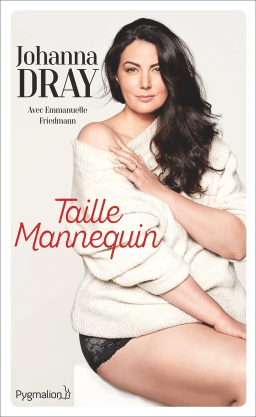 Taille mannequin - Johanna Dray - Pygmalion