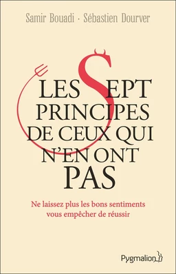 Les sept principes de ceux qui n'en ont aucun