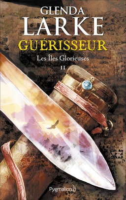 Les Îles glorieuses (Tome 2) - Guérisseur