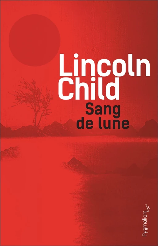 Sang de lune - Lincoln Child - Pygmalion