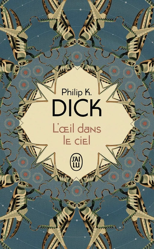 L'œil dans le ciel - Philip K. Dick - J'ai Lu