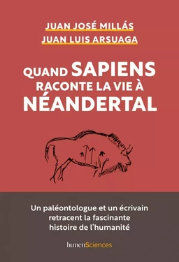 Quand Sapiens raconte la vie à Néandertal