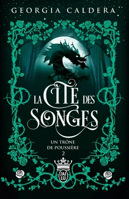 La Cité des Songes (Tome 2) - Un trône de poussière