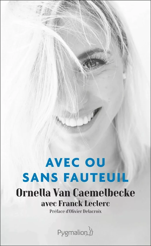 Avec ou sans fauteuil - Ornella Van Caemelbecke, Franck Leclerc - Pygmalion