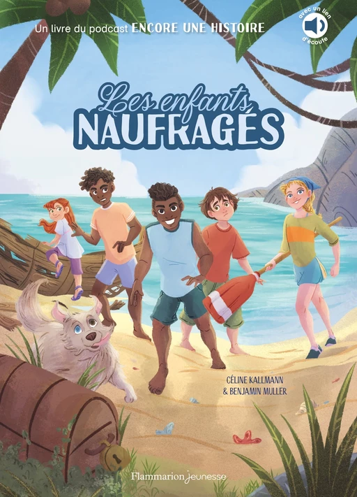 Les enfants naufragés - Benjamin Muller, Céline Kallmann - Flammarion jeunesse