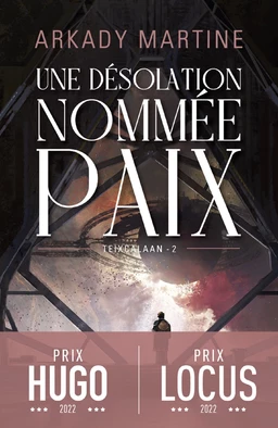 Teixcalaan (Tome 2) - Une désolation nommée paix