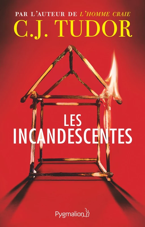 Les Incandescentes - C.J. Tudor - Pygmalion