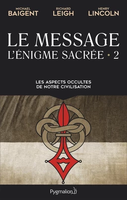 L'énigme sacrée (Tome 2) - Le Message