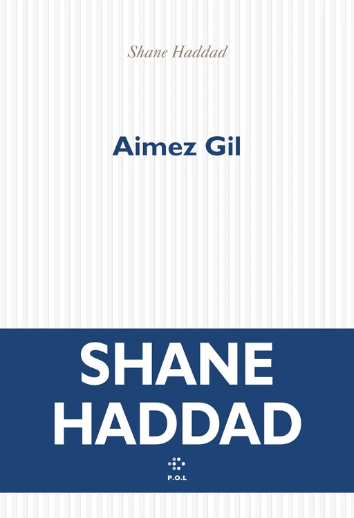 Aimez Gil - Shane Haddad - POL Editeur