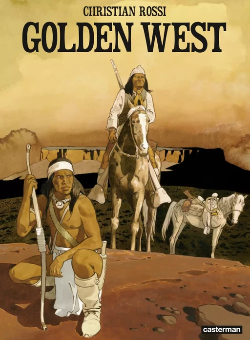 Golden West - Christian Rossi - Casterman