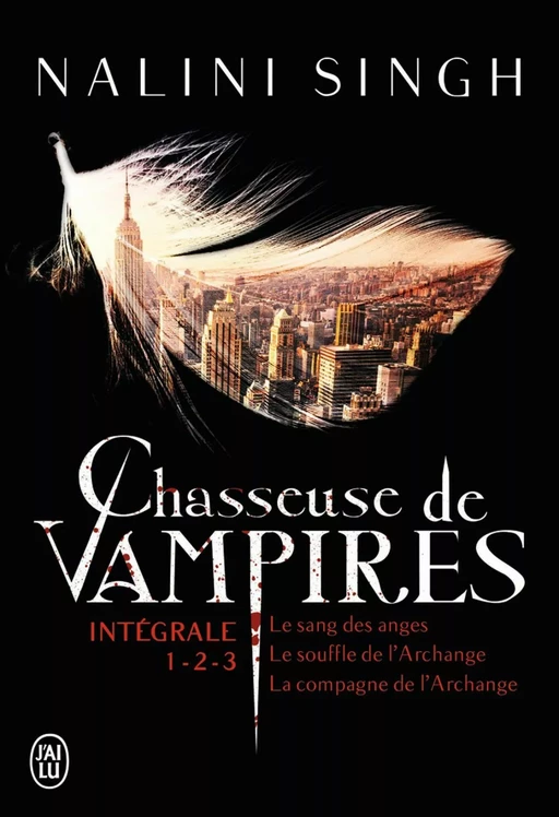 Chasseuse de vampires - L'Intégrale 1 (Tomes 1 ,2 et 3) - Nalini Singh - J'ai Lu