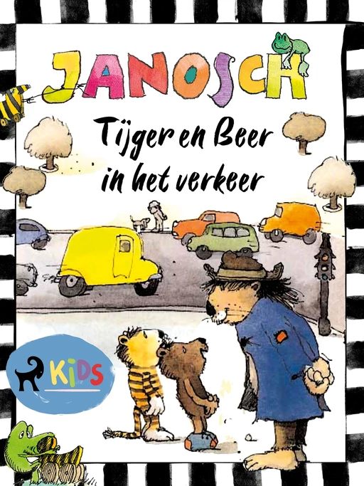 Tijger en Beer in het verkeer -  Janosch - Saga Egmont International