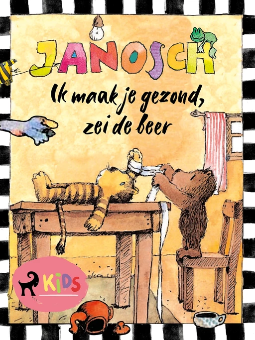 Ik maak je gezond, zei de beer -  Janosch - Saga Egmont International