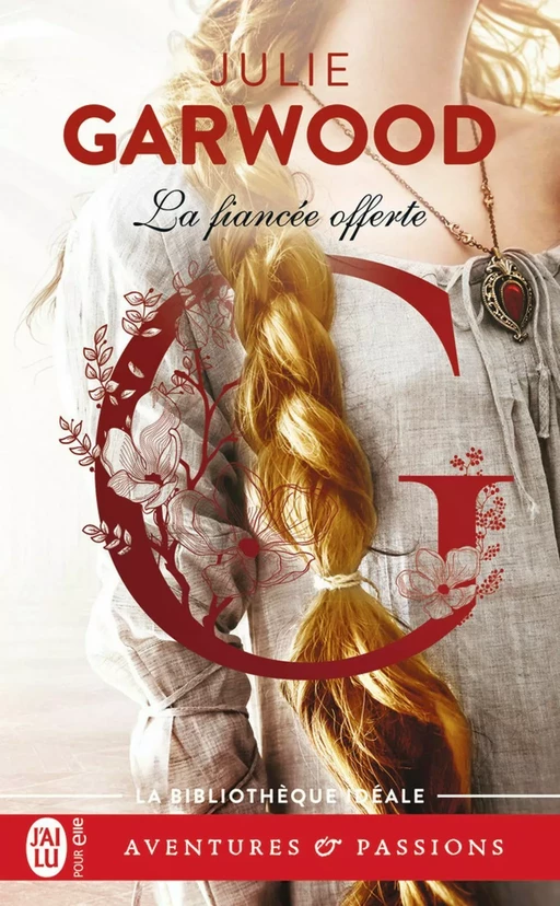 La fiancée offerte - Julie Garwood - J'ai Lu