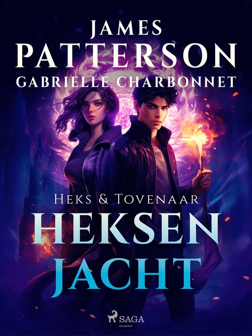 Heksenjacht - James Patterson, Gabrielle Charbonnet - Saga Egmont International