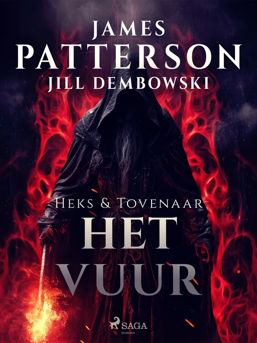 Het vuur - James Patterson, Jill Dembowski - Saga Egmont International