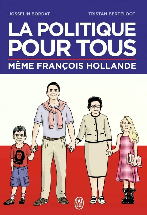 La politique pour tous - Josselin Bordat, Tristan Berteloot - J'ai Lu