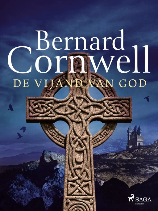 De vijand van God - Bernard Cornwell - Saga Egmont International