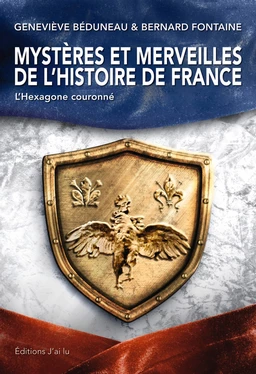 Mystères et merveilles de l'histoire de France