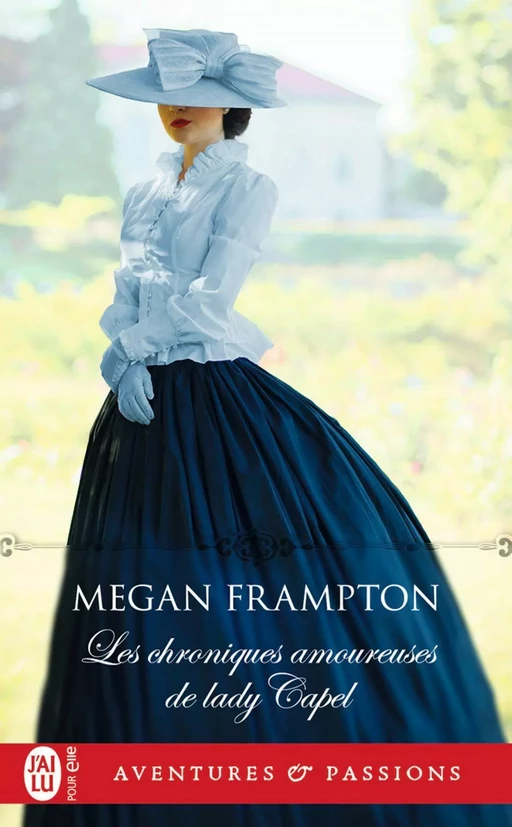 Les chroniques amoureuses de lady Capel - Megan Frampton - J'ai Lu