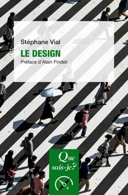 Le Design - Stéphane Vial, Alain Findeli - Humensis