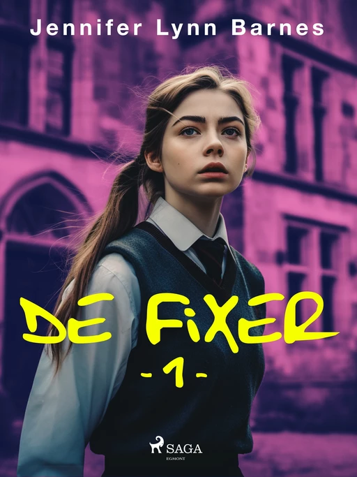 De Fixer - Jennifer Lynn Barnes - Saga Egmont International