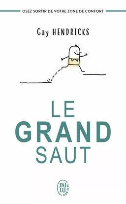 Le grand saut. Osez sortir de votre zone de confort