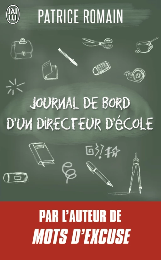 Journal de bord d’un directeur d’école - Patrice Romain - J'ai Lu