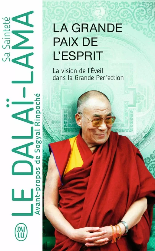 La Grande Paix de l'Esprit - Sa Sainteté le Dalaï-Lama (XIVe) [Tenzin Gyatso] - J'ai Lu