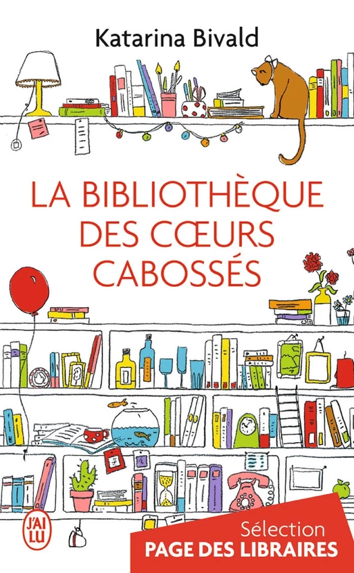 La bibliothèque des cœurs cabossés - Katarina Bivald - J'ai Lu