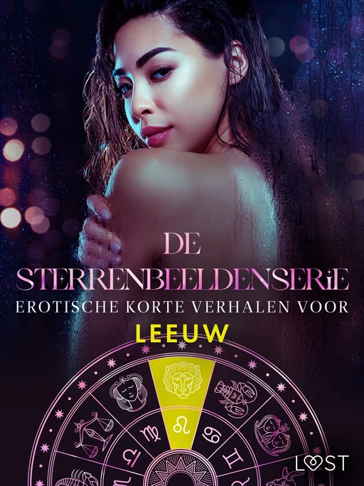 De Sterrenbeeldenserie: erotische korte verhalen voor Leeuw - Camille Bech, B. J. Hermansson, Elena Lund, Alicia Luz, Chrystelle Leroy, Erika Svensson - Saga Egmont International