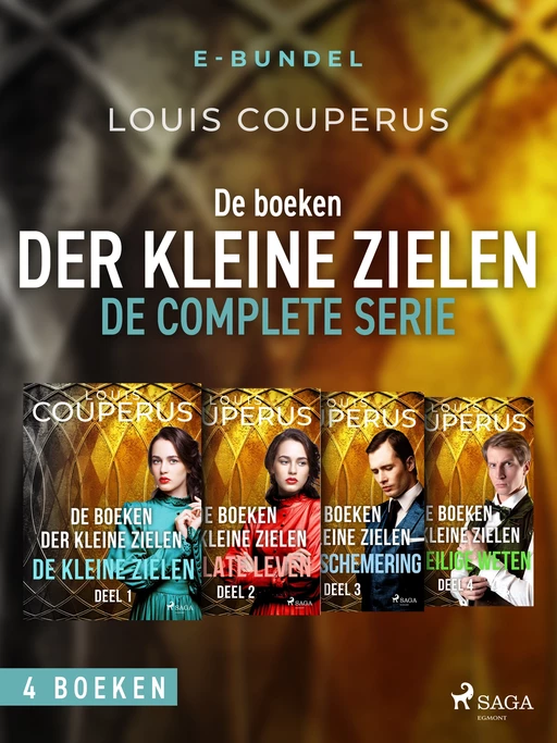 De boeken der kleine zielen de complete serie - Louis Couperus - Saga Egmont International