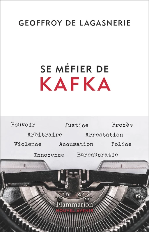 Se méfier de Kafka - Geoffroy de Lagasnerie - Flammarion