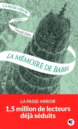 La Passe-miroir (Livre 3) - La Mémoire de Babel