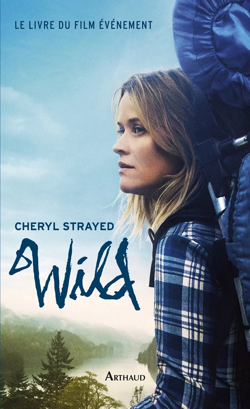 Wild - Cheryl Strayed - Arthaud