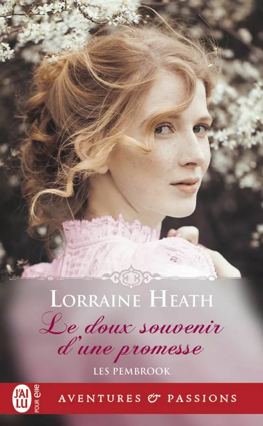 Les Pembrook (Tome 1) - Le doux souvenir d'une promesse - Lorraine Heath - J'ai Lu