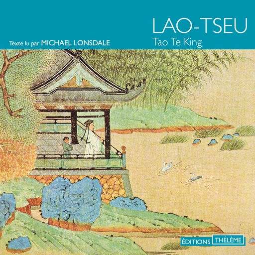 Tao Te King - Lao Tseu - Editions Theleme from W. F. Howes