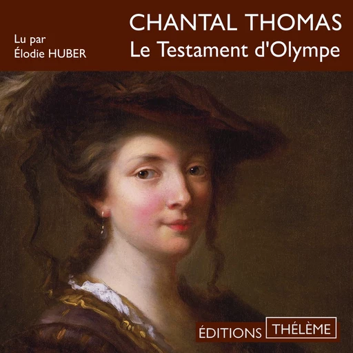 Le testament d'Olympe - Chantal Thomas - Editions Theleme from W. F. Howes