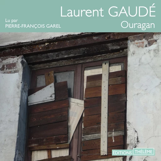 Ouragan - Laurent Gaudé - Editions Theleme from W. F. Howes