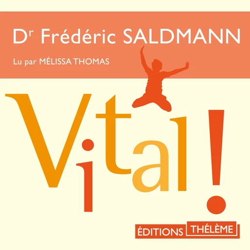 Vital ! - Frédéric Saldmann - Editions Theleme from W. F. Howes