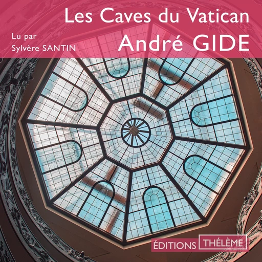 Les Caves du Vatican - André Gide - Editions Theleme from W. F. Howes