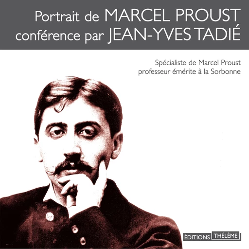 Portrait de Marcel Proust - Jean-Yves Tadié - Editions Theleme from W. F. Howes